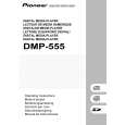 Cover page of PIONEER DMP555 Owner's Manual